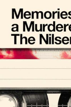 Ký Ức Kẻ Sát Nhân: Dennis Nilsen