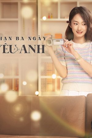 Thời Hạn Ba Ngày Để Yêu Anh